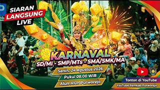 🔴 LIVE STREAMING - Karnaval SD/MI-SMP/MTS-SMK/MA