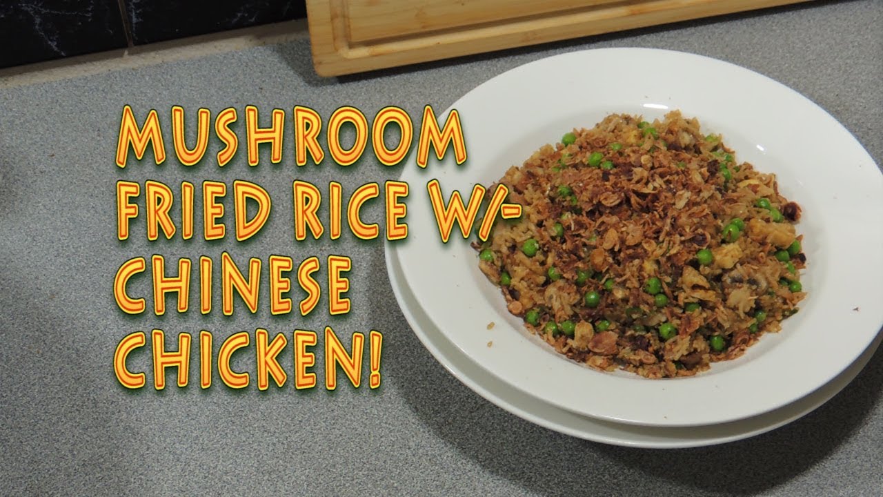 Mushroom Fried Rice with Chinese Style Chicken - Cook with K.P SE08 EP06