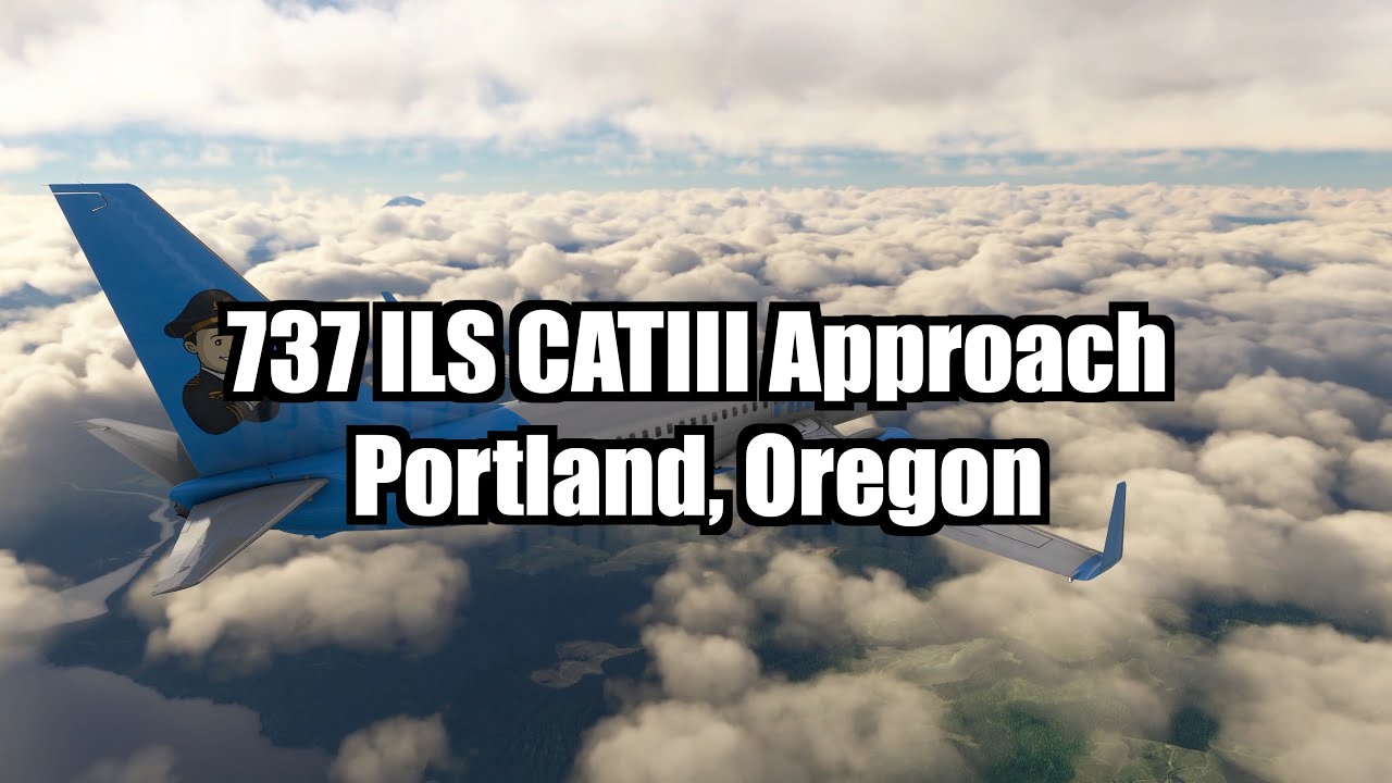 Boeing 737 Approach Tutorials: Cat III ILS 10R KPDX | PMDG - YouTube