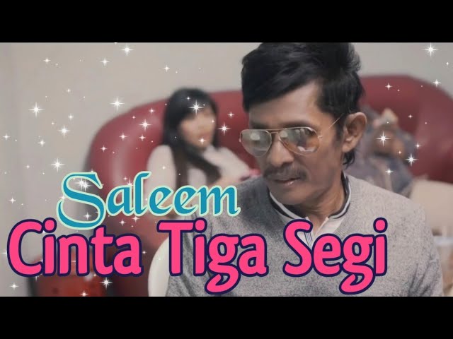 SALEEM - Cinta Tiga Segi | Official Music Video Lyrics class=