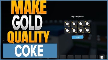 How To Get The Highest Quality Coke In Schedule 1