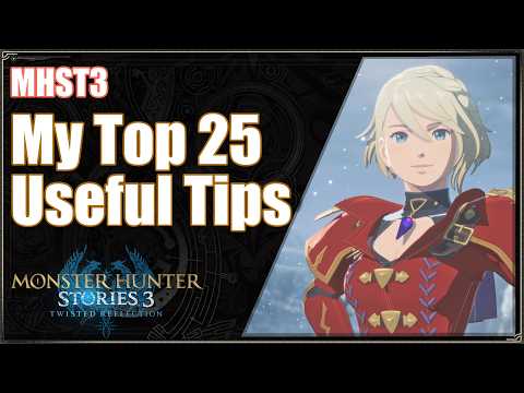 Monster Hunter Stories 3 | Top 25 Useful Tips