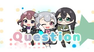Question/YUMA feat.小春六花,夏色花梨,花隈千冬
