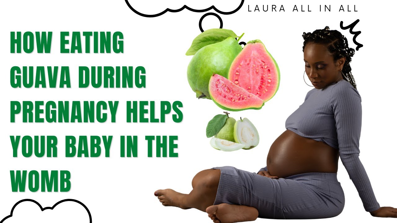 Learn How Eating Guava During Pregnancy Helps Your Baby in the Womb