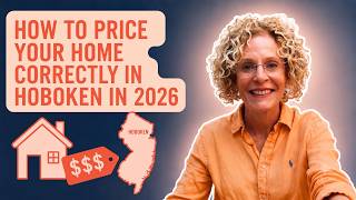 How to Price Your Home Correctly in Hoboken in 2026