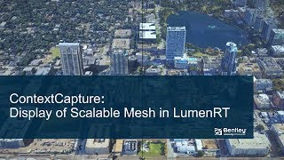 ContextCapture: Display of Scalable Mesh in LumenRT