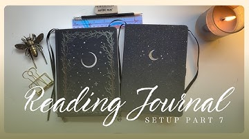 Reading Journal SetUp- Part 7 📖✨ Moving into new Reading Journal! Includes Flip Through and Planning