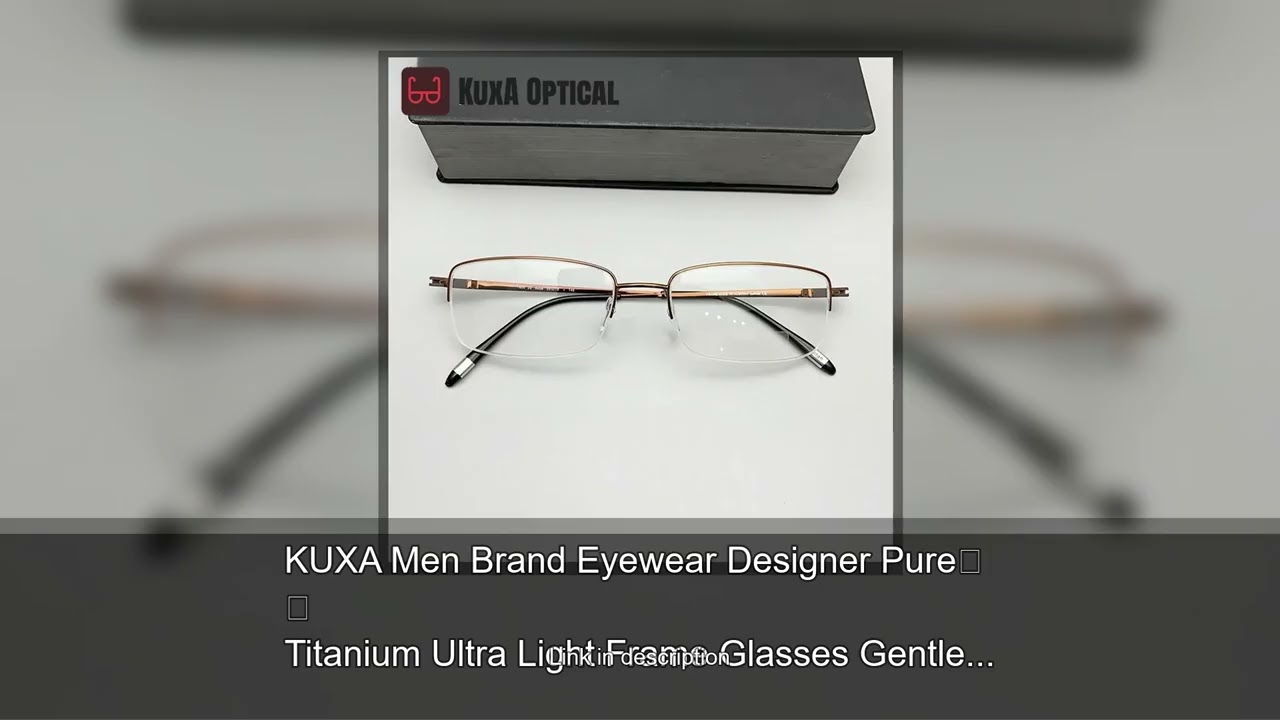 KUXA Men Brand Eyewear Designer Pure Titanium Ultra Light Frame Glasses Gentlemen Optical Presc