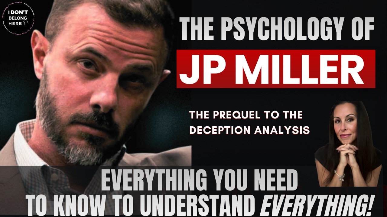 The Mica Miller Case: THE PSYCHOLOGY OF JP MILLER. EVERYTHING YOU NEED TO KNOW Deception Prequel.