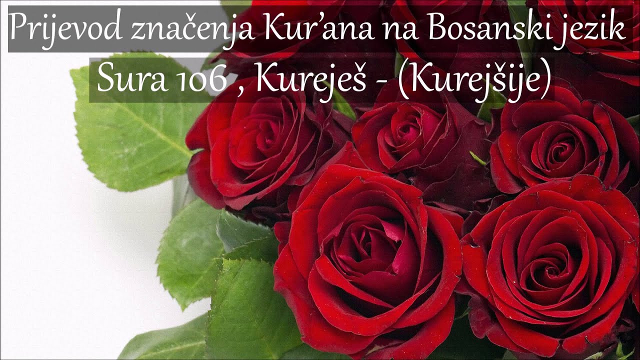 Sura 106 , Kurejš - (Kurejšije) Prijevod na Bosanski [HD] - YouTube