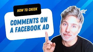 How to Find & Check Comments on Your Facebook Ads | Easy Guide
