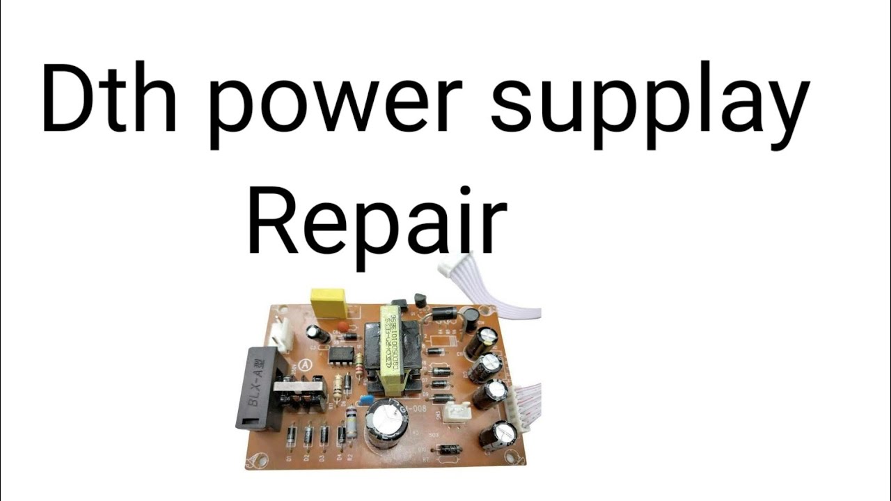 Dth power supply repair hindi।।dth repair।।nagose electrical how to