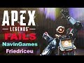 Apex legends Fails with NavinGames and Friedriceu