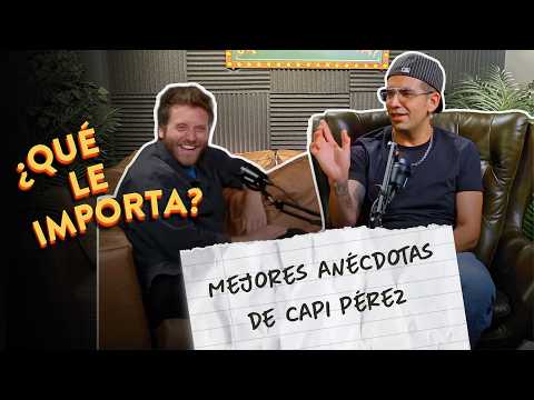 LAS MEJORES ANÉCDOTAS DE CAPI PÉREZ | Primera Temporada