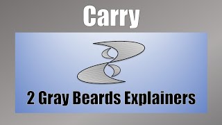 2 Gray Beards Explainer: Carry