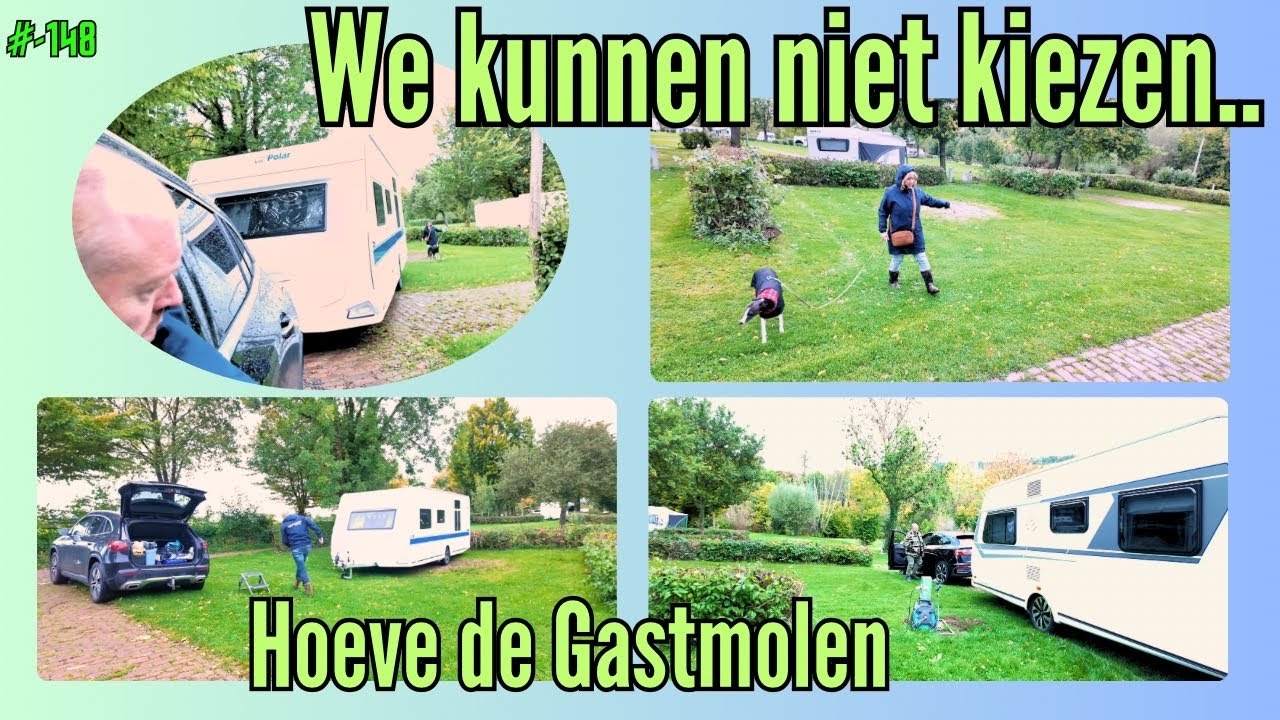 #vlog-148 | WE KUNNEN NIET KIEZEN ! | HOEVE DE GASTMOLEN 
