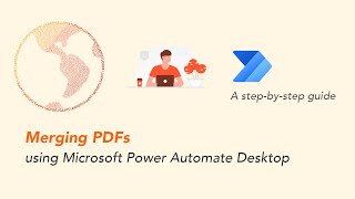 Merging PDFs using Microsoft Power Automate Desktop