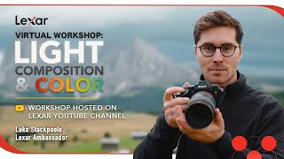 Light, Composition, & Color (Virtual Workshop with Luke Stackpoole)