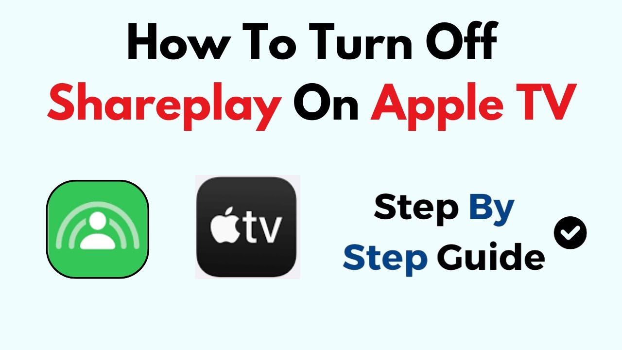 How To Turn Off Shareplay On Apple TV