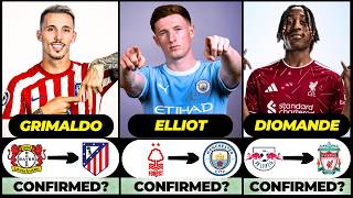 🚨 NEW CONFIRMED TRANSFERS & RUMOURS! 🚨🔥 ft.Elliot, Grimaldo, Diomande... etc