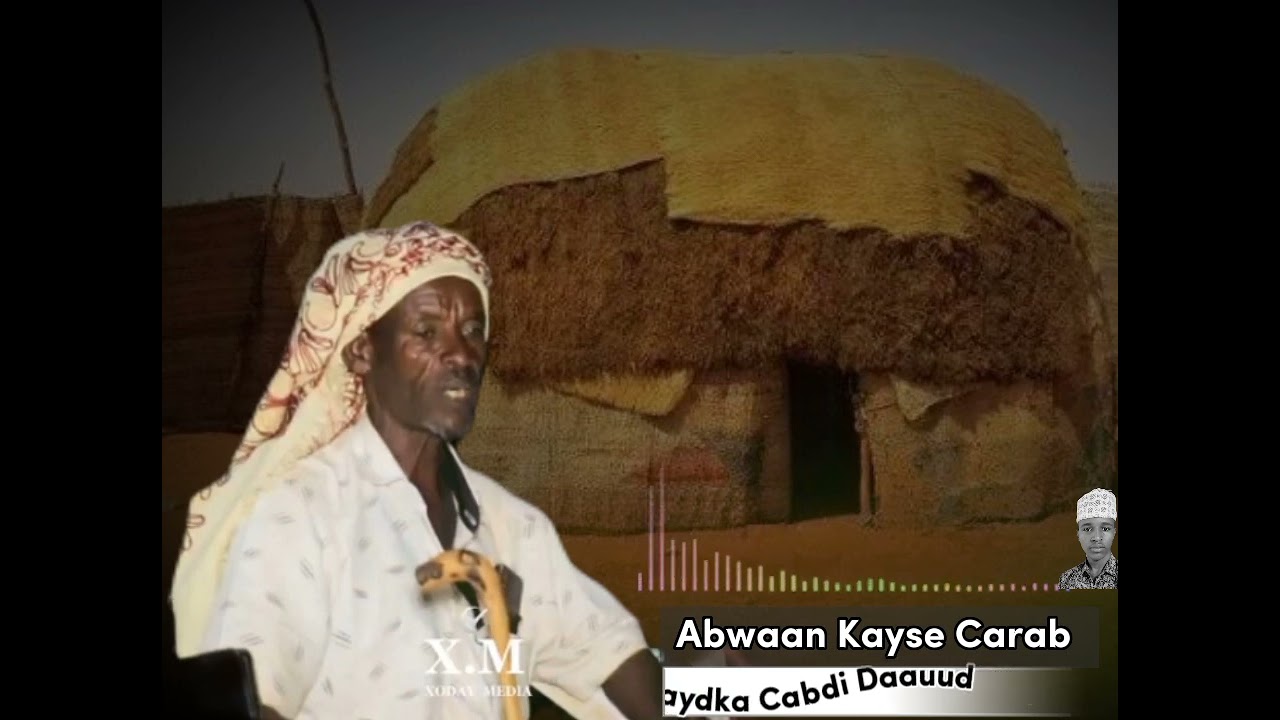 Gabaygii Dabaysha | Abwaan Kayse Carab | Gu'gii 2016kii.