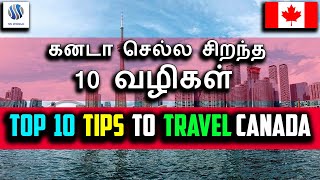 Top 10 Tips To Travel Canada | SS World