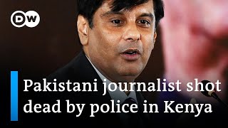 Exiled Pakistani reporter shot dead in Kenya | DW News