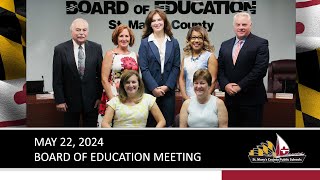 St. Mary's County Public Schools Board of Education Meeting - 05/22/24