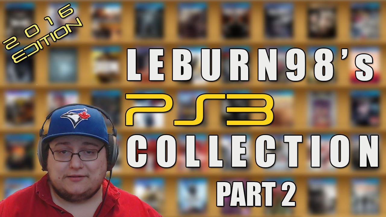 Leburn98's PS3 Collection (2016 Edition) - Part 2