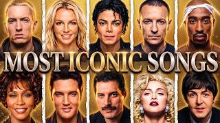 Most Iconic Songs of All Time (Greatest Hits Ever)