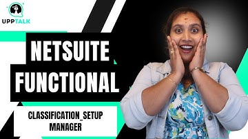 NetSuite Functional Classification Setup Manager | NetSuite Online full Course | NetSuite | UppTalk