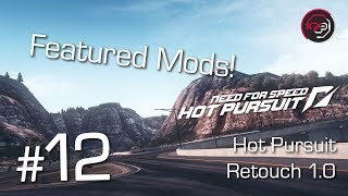 Featured Mods! #12 - [NFSHP 2010] Hot Pursuit 2010: Retouch by Alfa Modding Studio