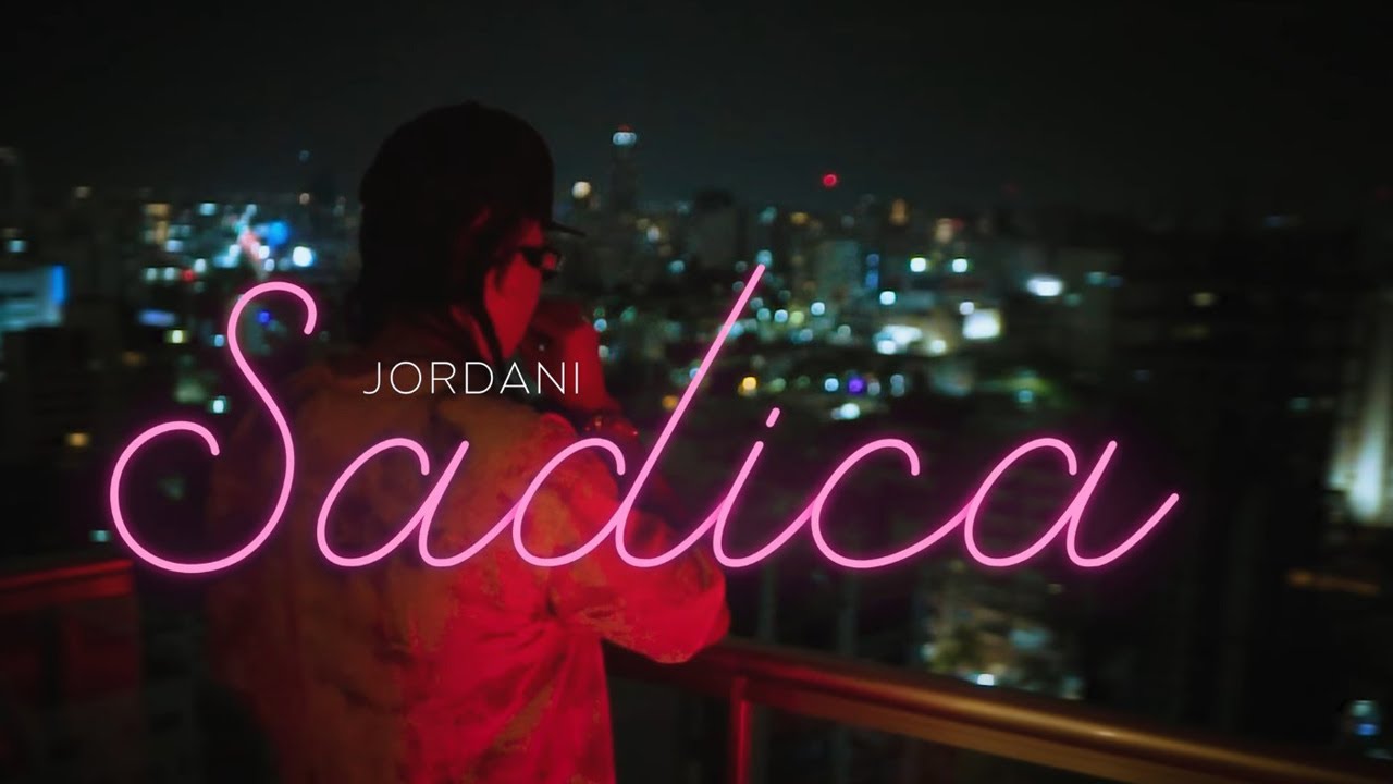 Jordani - Sadica (Video Oficial)