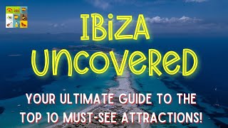 Ibiza Uncovered: Your Ultimate Guide to the Top 10 Must-See Attractions! by Explore Spain 203 views 1 year ago 6 minutes, 33 seconds