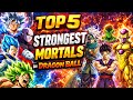 Top 5 strongest mortals in dragon ball after gernola arc? 