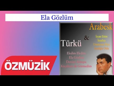 Ela Gözlüm - Türkü Ve Arabesk (Official Video)
