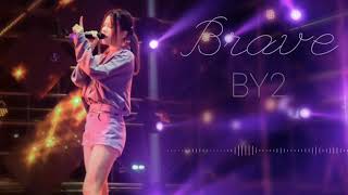 [Pinyin] Brave | 勇敢 | Dũng Cảm - BY2 [Miko Bạch Vĩ Phân & Yumi Bạch Vĩ Linh]
