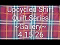 Upcycled Shirt Quilt Series, Gallery, 4.15.26
