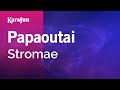 Papaoutai Stromae Karaoke Version KaraFun