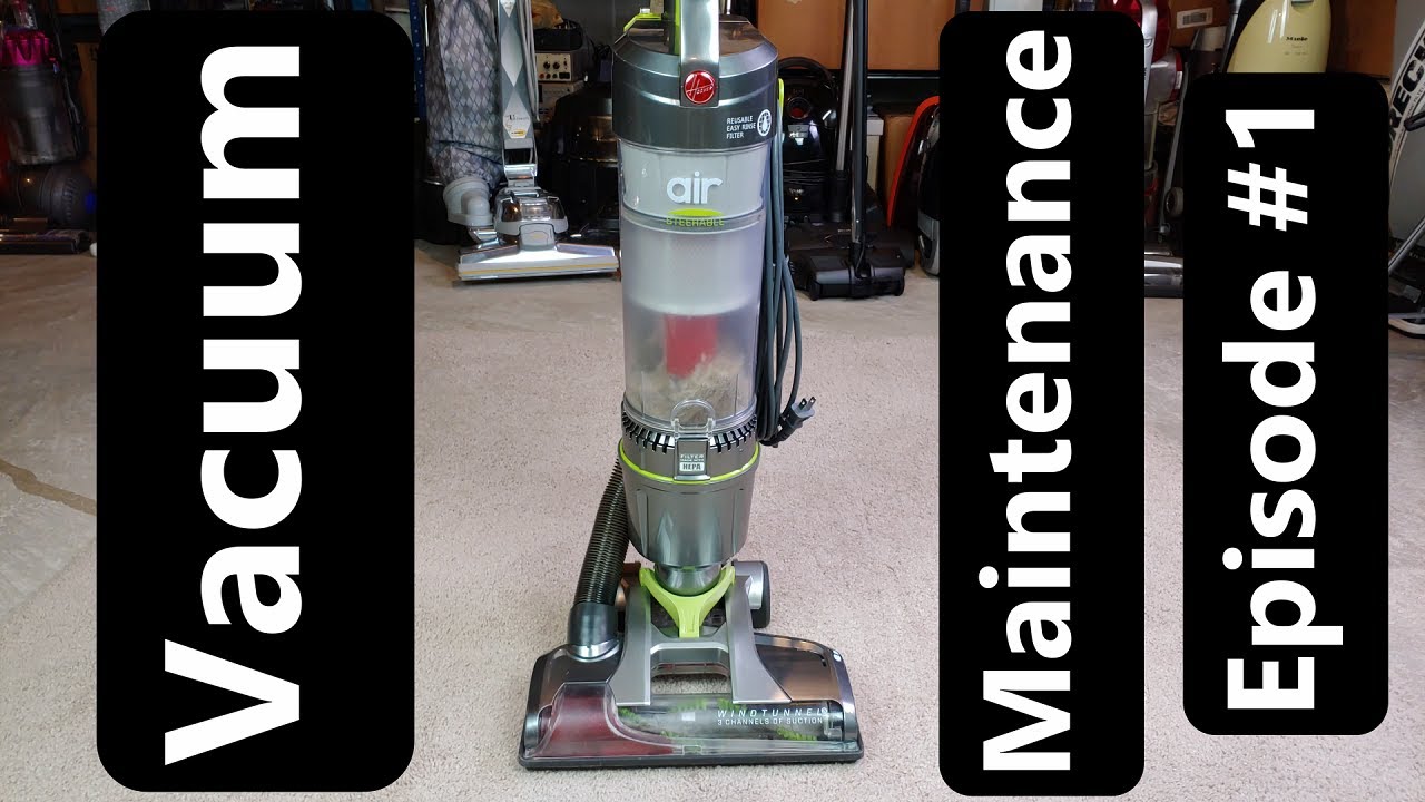 Vacuum Maintenance Episode 1 | Hoover Air Steerable - YouTube