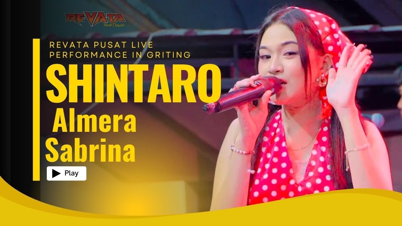 SHINTARO - Almera Sabrina - REVATA Pusat Live Performance In GRITING Tulangan SIDOARJO Jawa Timur