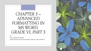 Chapter 3, Advanced Formatting in MS Word, Part 3