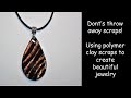 Using polymer clay scraps to create beautiful pendants