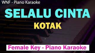 Download lagu KOTAK - Selalu Cinta (Karaoke Piano Female Key) Nada Wanita