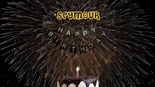 SEYMOUR Happy Birthday – Happy Birthday to You Song Song