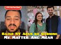 Rajab NY Aoun Or Eman Ko Warning ⚠️ Dy De My Matter And Eman Podcast Video Viral