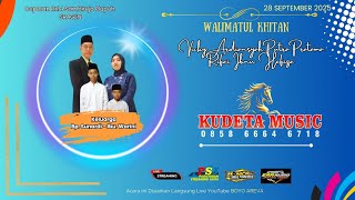 LIVE📡Part 2 KUDETA MUSIC || WALIMATUL KHITAN VICKY & RIFAI || ERA AUDIO || MONICA MULTIMEDIA