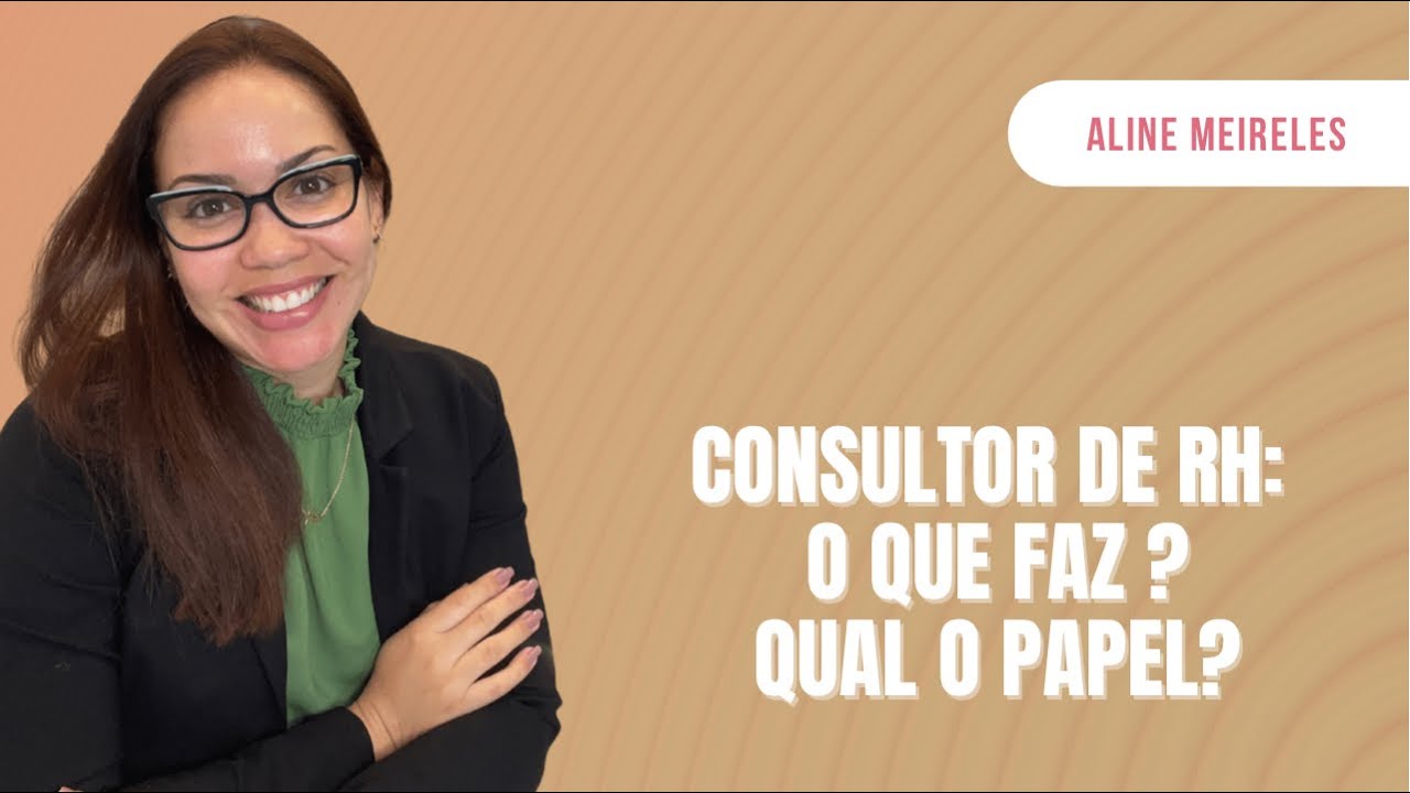 Consultoria de RH O que faz um Consultor de RH Qual o Papel de um Consultor. YouTube Consultoria de RH O que faz um Consultor de RH Qual o Papel de um Consultor. YouTube