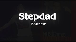Stepdad - Eminem(Lyrics Video)