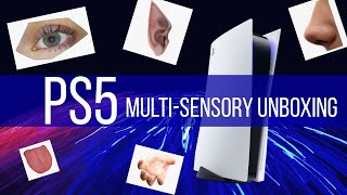 PS5 Multi-Sensory Unboxing